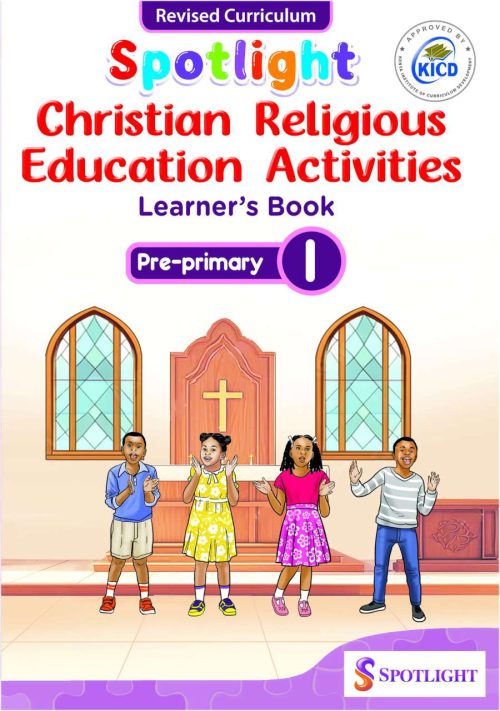 Spotlight CRE Activities Learner's Book Pre-Primary 1