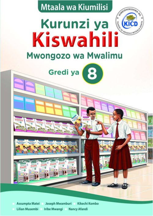 Kurunzi ya Kiswahili Kitabu cha Mwalimu Gredi ya 8