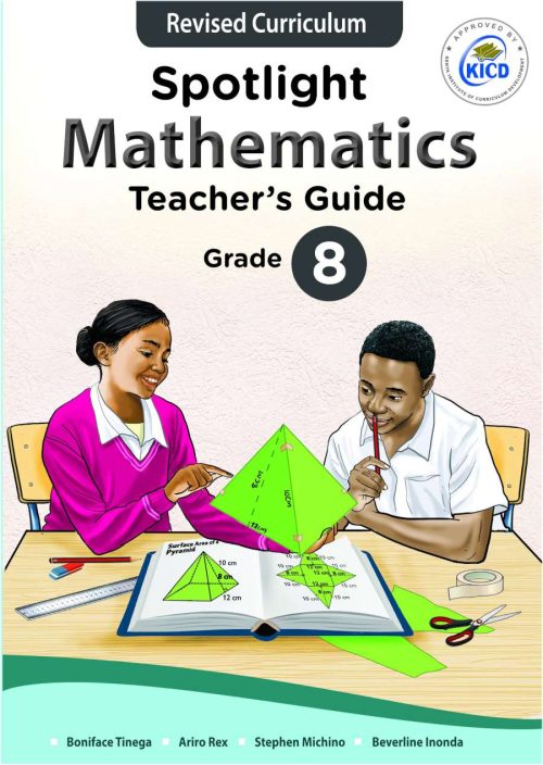 Spotlight Mathematics Teacher's Guide Grade 8