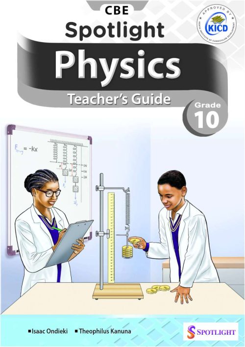 Spotlight Physics Teacher's Guide Grade 10
