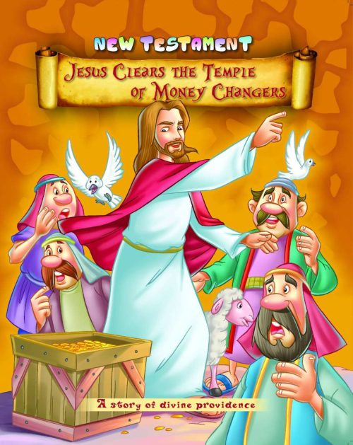 Jesus Clears the Temple of Money Changers