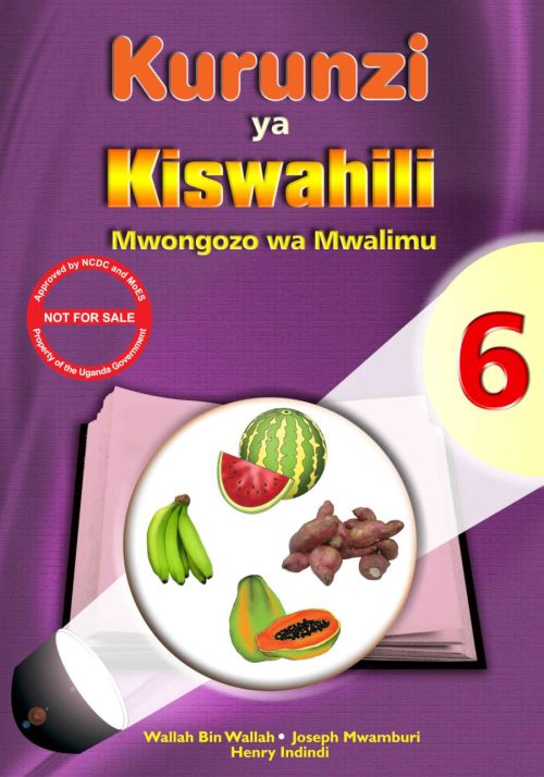 Kurunzi ya Kiswahili Mwongozo wa Mwalimu 6