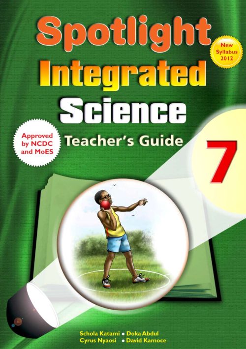 Spotlight Integrated Science Teacher?s Guide 7